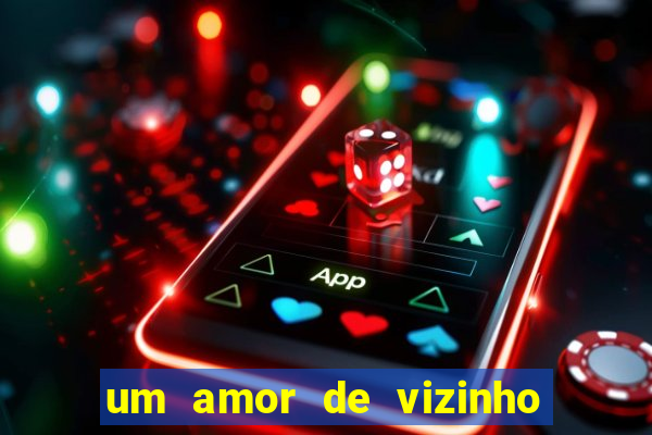 um amor de vizinho karen santos pdf